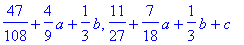 eq := 35/216+5/36*a+1/6*b+c, 31/72+4/9*a+1/2*b, 11/...